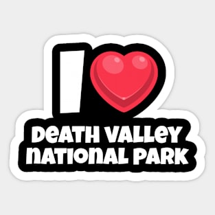 I love Death Valley National Park Sticker